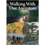 Walking With Our Ancestors (A3 Size)