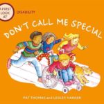 A First Look At: Disability: Don’t Call Me Special
