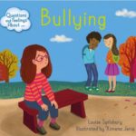 Questions and Feelings About: Bullying