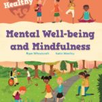 Healthy Me: Mental Well-being and Mindfulness